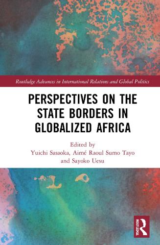 Perspectives on the State Borders in Globalized Africa.