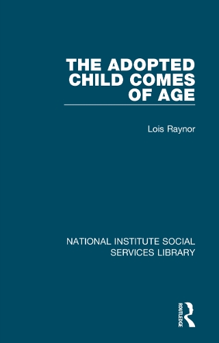 The Adopted Child Comes of Age.