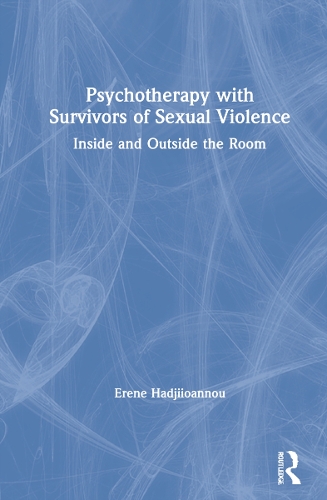 Psychotherapy with Survivors of Sexual Violence: Inside and Outside the Room.