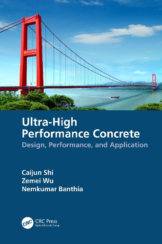 Ultra-High Performance Concrete: Design, Performance, and Application.