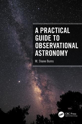 A Practical Guide to Observational Astronomy.