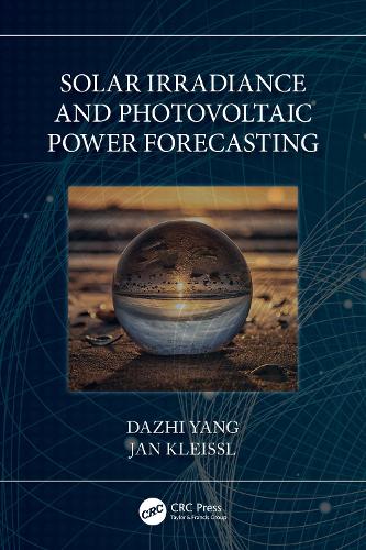 Solar Irradiance and Photovoltaic Power Forecasting.
