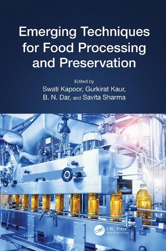 Emerging Techniques for Food Processing and Preservation.