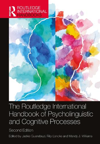 The Routledge International Handbook of Psycholinguistic and Cognitive Processes.
