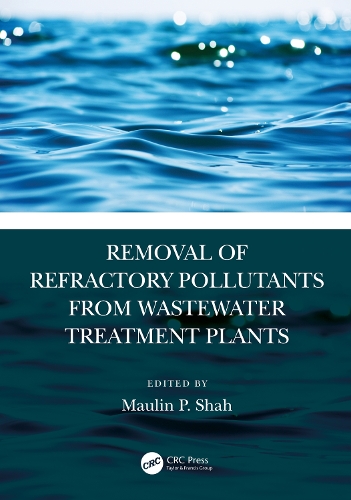Removal of Refractory Pollutants from Wastewater Treatment Plants.