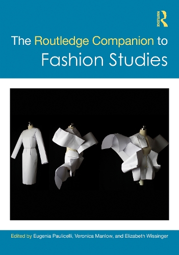 The Routledge Companion to Fashion Studies.