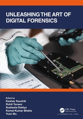 Unleashing the Art of Digital Forensics.