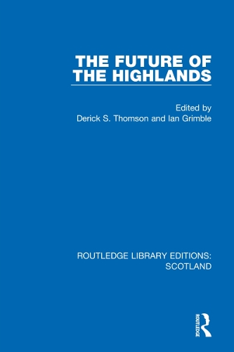 The Future of the Highlands.