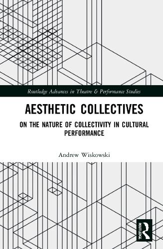 Aesthetic Collectives: On the Nature of Collectivity in Cultural Performance.