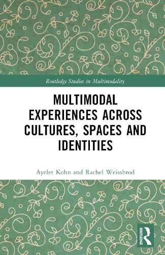 Multimodal Experiences Across Cultures, Spaces, and Identities.