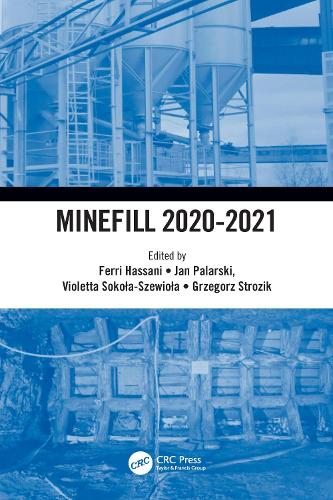 Minefill 2020-2021: Proceedings of the 13th International Symposium on Mining with Backfill, 25-28 May 2021, Katowice, Poland.