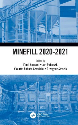 Minefill 2020-2021: Proceedings of the 13th International Symposium on Mining with Backfill, 25-28 May 2021, Katowice, Poland.