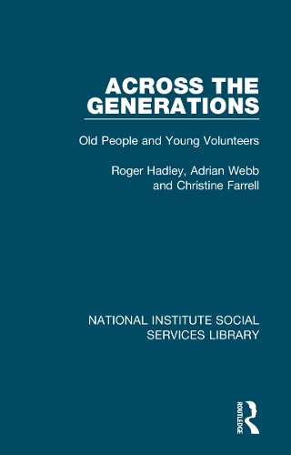 Across the Generations: Old People and Young Volunteers.