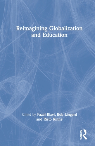 Reimagining Globalization and Education.