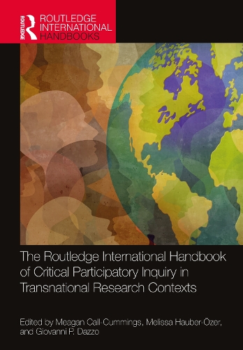 The Routledge International Handbook of Critical Participatory Inquiry in Transnational Research Contexts.