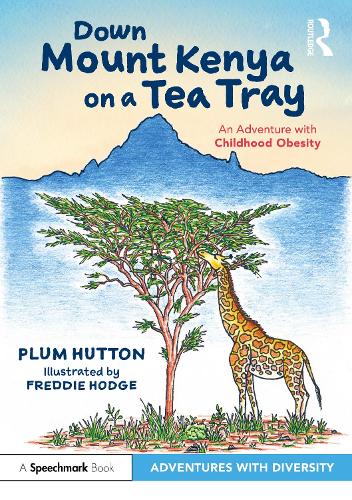 Down Mount Kenya on a Tea Tray: An Adventure with Childhood Obesity.
