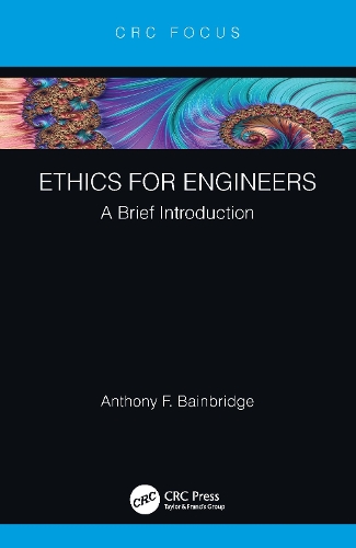 Ethics for Engineers: A Brief Introduction.