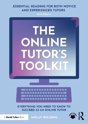 The Online Tutor's Toolkit: Everything You Need to Know to Succeed as an Online Tutor.