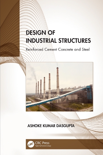Design of Industrial Structures: Reinforced Cement Concrete and Steel.
