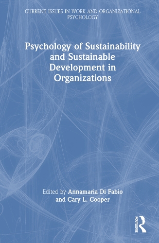 Psychology of Sustainability and Sustainable Development in Organizations.