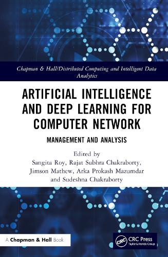 Artificial Intelligence and Deep Learning for Computer Network: Management and Analysis.