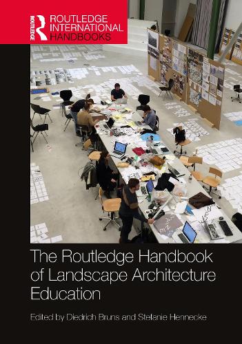 The Routledge Handbook of Landscape Architecture Education.