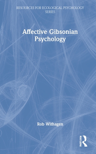 Affective Gibsonian Psychology.