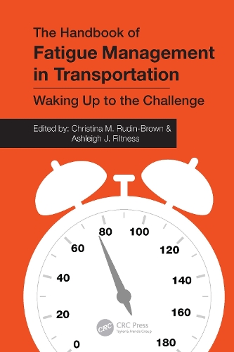 The Handbook of Fatigue Management in Transportation: Waking Up to the Challenge.
