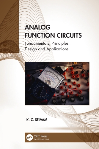 Analog Function Circuits: Fundamentals, Principles, Design and Applications.