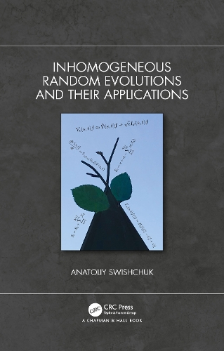 Inhomogeneous Random Evolutions and Their Applications.