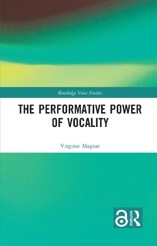 The Performative Power of Vocality.