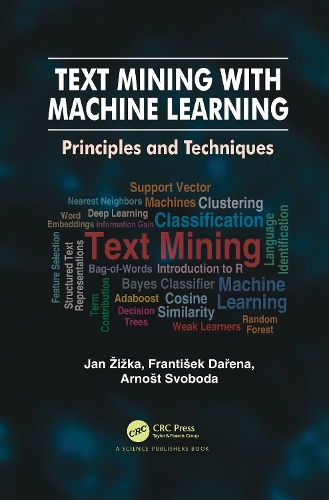 Text Mining with Machine Learning: Principles and Techniques.