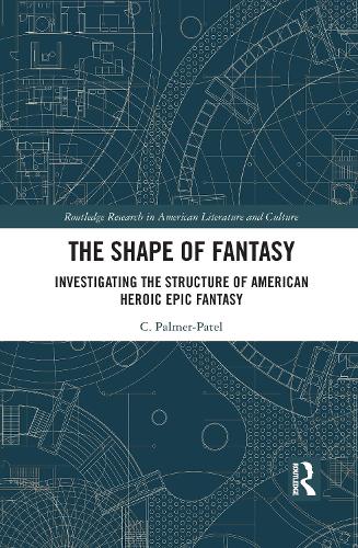 The Shape of Fantasy: Investigating the Structure of American Heroic Epic Fantasy.