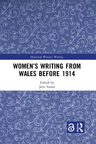 Women's Writing from Wales before 1914.