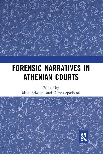 Forensic Narratives in Athenian Courts.