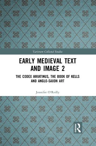 Early Medieval Text and Image Volume 2: The Codex Amiatinus, the Book of Kells and Anglo-Saxon Art.