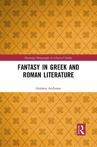 Fantasy in Greek and Roman Literature.