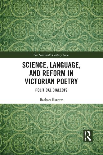 Science, Language, and Reform in Victorian Poetry