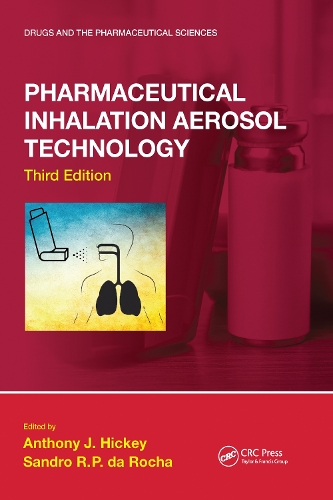 Pharmaceutical Inhalation Aerosol Technology, Third Edition. 3rd edition