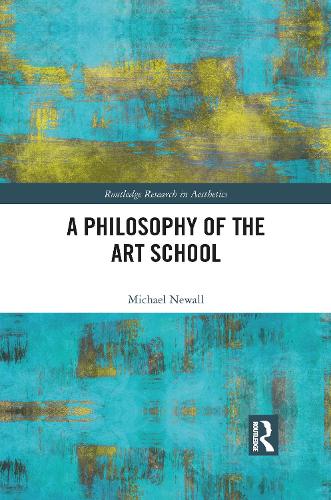 A Philosophy of the Art School.