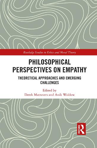 Philosophical Perspectives on Empathy: Theoretical Approaches and Emerging Challenges.