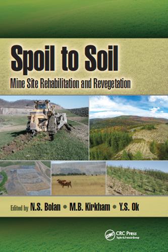 Spoil to Soil: Mine Site Rehabilitation and Revegetation.