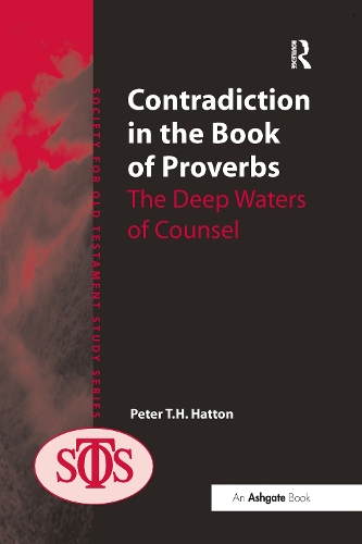 Contradiction in the Book of Proverbs: The Deep Waters of Counsel.