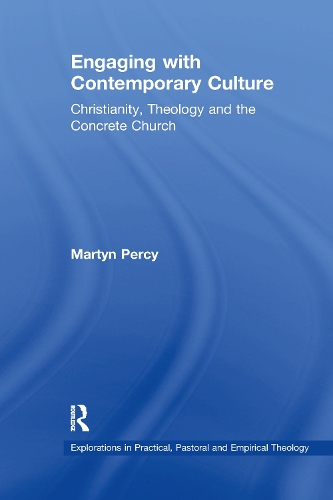 Engaging with Contemporary Culture: Christianity, Theology and the Concrete Church.