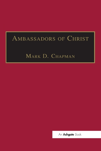 Ambassadors of Christ: Commemorating 150 Years of Theological Education in Cuddesdon 1854-2004.