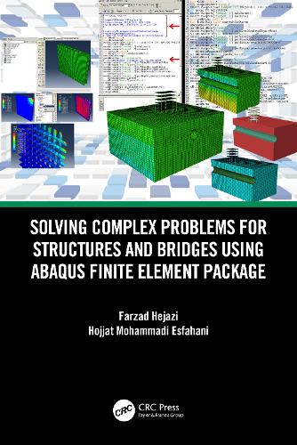 Solving Complex Problems for Structures and Bridges using ABAQUS Finite Element Package.