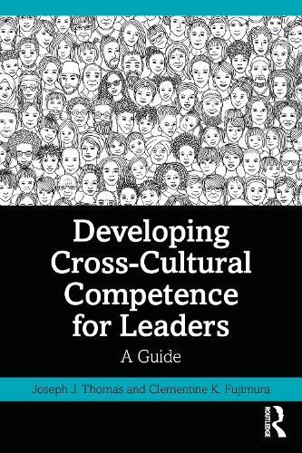 Developing Cross-Cultural Competence for Leaders: A Guide.