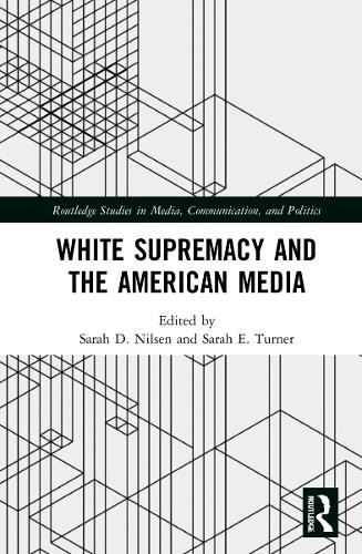 White Supremacy and the American Media.