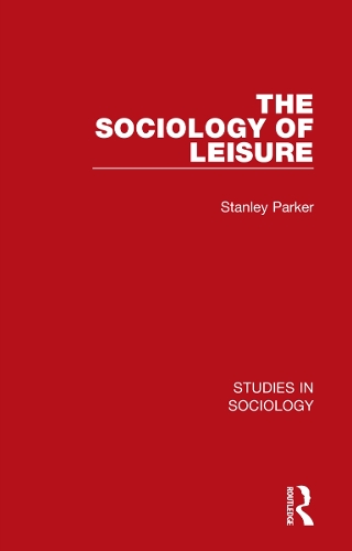 The Sociology of Leisure.