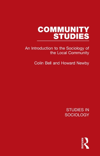 Community Studies: An Introduction to the Sociology of the Local Community.